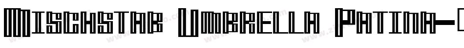 Mischstab Umbrella Patina字体转换
